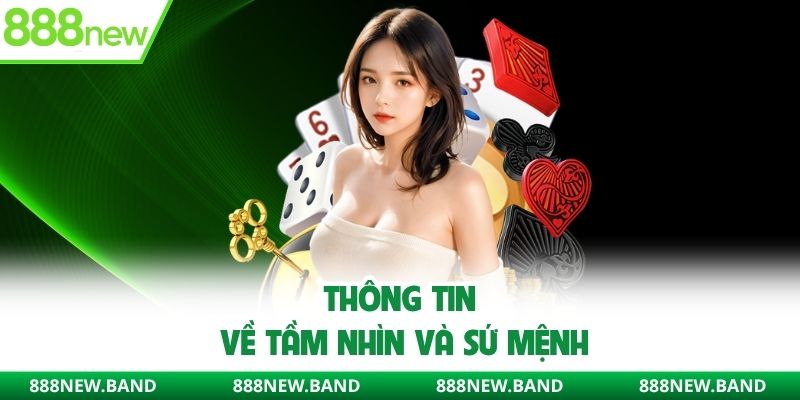 Thông tin về tầm nhìn và sứ mệnh