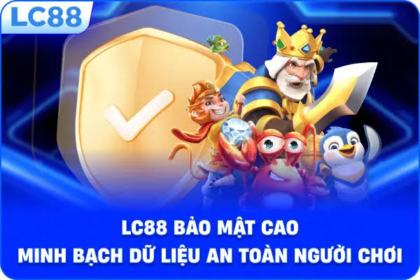 Xổ Số LC88 Trải Nghiệm Dự Thưởng Online Minh Bạch